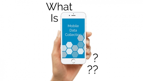 What is Mobile Data Collection